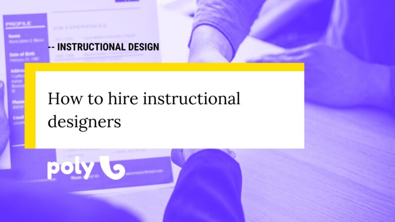 How to hire instructional designers for your company