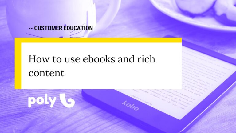How to use ebooks and rich content in Customer Education