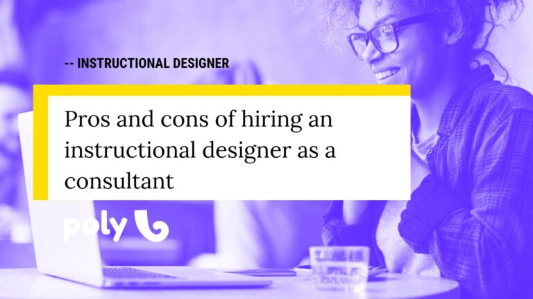 Pros and cons of hiring an instructional designer as a consultant
